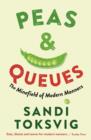 Peas & Queues : The Minefield of Modern Manners - Book