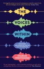 The Voices Within : The History and Science of How We Talk to Ourselves - Book
