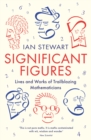 Significant Figures : Lives and Works of Trailblazing Mathematicians - Book
