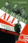 All Against All : The long Winter of 1933 and the Origins of the Second World War - Book