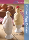 Twenty to Make : Knitted Egg Cosies - eBook