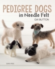 Pedigree Dogs in Needle Felt - eBook