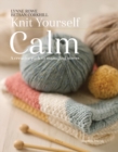 Knit Yourself Calm : A creative path to managing stress - eBook