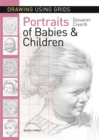 Drawing Using Grids: Portraits of Babies & Children - eBook