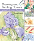 Drawing & Painting Flowers with Coloured Pencils - eBook