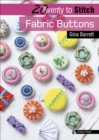 Twenty to Stitch: Fabric Buttons - eBook
