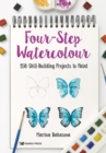 Four-Step Watercolour : 150 skill-building projects to paint - eBook