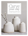 Carve Your Clay - eBook