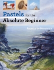 Pastels for the Absolute Beginner - eBook