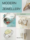 Modern Resin Jewellery : Over 50 inspiring easy-to-make projects - eBook