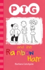 PIG and the Rainbow Hair - eBook