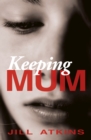 Keeping Mum (ebook) - eBook