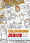 Colouring Jesus : Colour Your Own Bible Comics! - Book