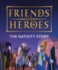 Friends and Heroes: The Nativity Story - Book