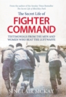 The Secret Life of Fighter Command : The men and women who beat the Luftwaffe - eBook