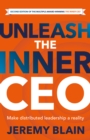 Unleash the Inner CEO : Make distributed leadership a reality - Book