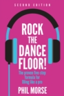 Rock The Dancefloor 2nd Edition : The proven five-step formula for DJing like a pro - Book