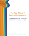 The Four Pillars of Parental Engagement : Empowering schools to connect better with parents and pupils - Book