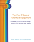 Four Pillars of Parental Engagement : Empowering schools to connect better with parents and pupils - eBook