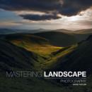 Mastering Landscape Photography - Book