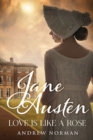 Jane Austen : Love is Like a Rose - Book