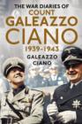 Complete Diaries of Count Galeazzo Ciano 1939-43 - Book
