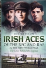Irish Aces of the RFC and the RAF : In the First World War - Book