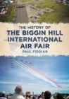 History of the Biggin Hill International Air Fair - Book