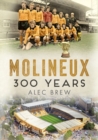 Molineux : 300 Years - Book