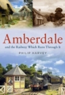 Amberdale and the Railway Which Runs Through It - Book
