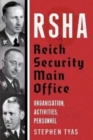 RSHA Reich Security Main Office : Organisation, Activities, Personnel - Book