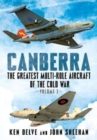 Canberra : The Greatest Multi-Role Aircraft of the Cold War 1 - Book