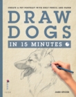 Draw Dogs in 15 Minutes : Create a Pet Portrait With Only Pencil and Paper - eBook