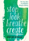Stop Look Breathe Create - eBook