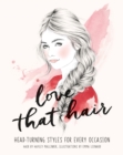 Love That Hair : Head turning styles for every occasion - eBook