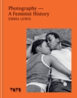Photography - A Feminist History - Book