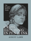 Crosshatching in Pen & Ink : The Complete Practical Guide - Book