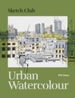 Sketch Club: Urban Watercolour - eBook