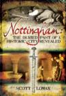 Nottingham: The Buried Past of a Historic City Revealed - Book