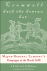 Cromwell Hath the Honour, but . . . : Major-General Lambert's Campaigns in the North 1648 - eBook