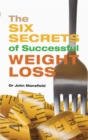 The Six Secrets of Successful Weight Loss - eBook