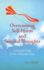Overcoming Self-Harm and Suicidal Thoughts - Book