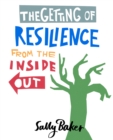 The Getting of Resilience from the Inside Out - Book