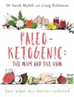 Paleo-Ketogenic: The Why and the How : Just what this doctor ordered - Book