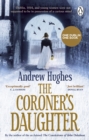 The Coroner's Daughter : Chosen by Dublin City Council as their 'One Dublin One Book' title for 2023 - Book