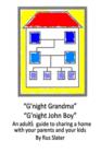 G'night Grandma, G'night John-Boy : An Adult's Guide to Sharing a Home with your Parents and Kids - eBook