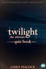 Twilight - The Ultimate Quiz Book - eBook