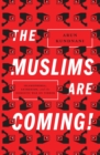 Muslims Are Coming! - eBook