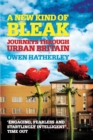 A New Kind of Bleak : Journeys through Urban Britain - eBook