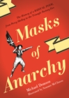 Masks of Anarchy : The History of a Radical Poem, from Percy Shelley to the Triangle Factory Fire - eBook